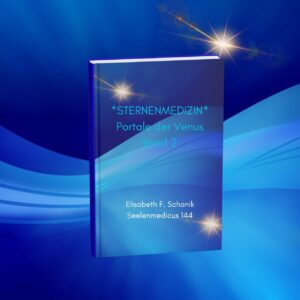 Sternenmedizin-Elisabeth-Schanik-Sternenmedizin-Band2
